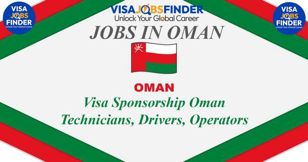 Visa-Sponsorship-Oman-Technicians-Drivers-Operators